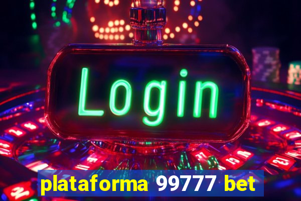 plataforma 99777 bet